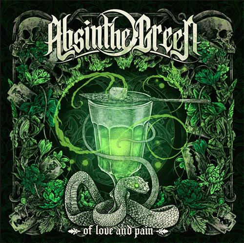 Absinthe Green : Of Love And Pain